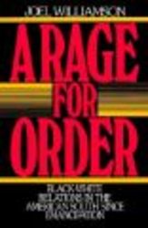 A Rage for Order - Black White Relations in the American South Since Emancipation