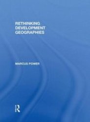 Rethinking Development Geographies