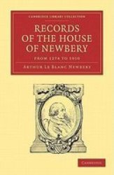 Records of the House of Newbery from 1274 to 1910 Paperback