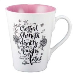 Mug - She Is Clothed With Strength & Dignity Prov. 31:25