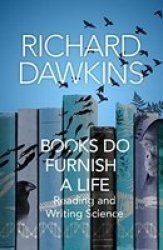 Books Do Furnish A Life - Richard Dawkins Trade Paperback