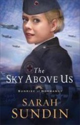 The Sky Above Us Paperback