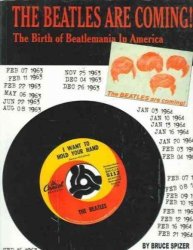 The Beatles Are Coming - The Birth Of Beatlemania In America hardcover