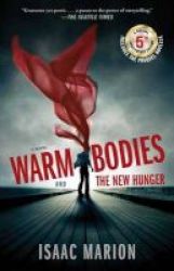 Warm Bodies And The New Hunger - A Special 5th Anniversary Edition Paperback