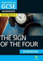 The Sign Of The Four Workbook: York Notes For Gcse 9-1 - - The Ideal Way To Catch Up Test Your Knowledge And Feel Ready For 2022 And 2023 Assessments And Exams Paperback