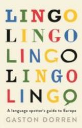 Lingo - A Language Spotters Guide To Europe Hardcover