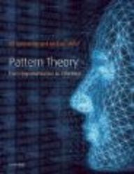 Pattern Theory - From Representation to Inference