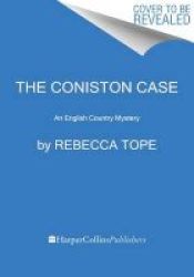 The Coniston Case - An English Country Mystery Paperback
