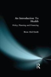 An Introduction To Health - Policy Planning And Financing Hardcover