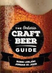 The Ontario Craft Beer Guide Paperback