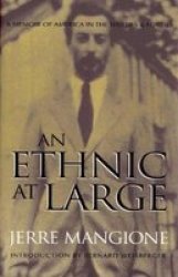 An Ethnic at Large - A Memoir of America in the Thirties and Forties