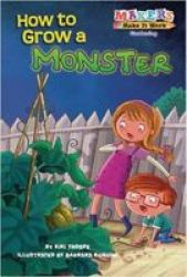 How To Grow A Monster - Gardening Paperback