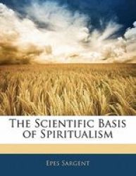 The Scientific Basis Of Spiritualism Paperback