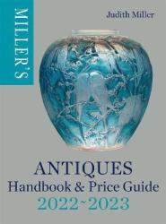 Miller& 39 S Antiques Handbook & Price Guide 2022-2023 Hardcover