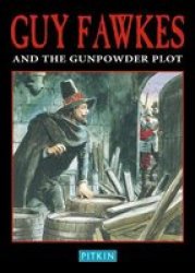 Guy Fawkes & The Gunpowder Plot Paperback UK Ed.