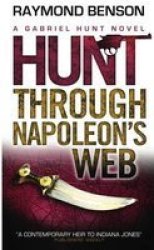 Hunt Through Napoleon& 39 S Web Paperback