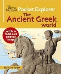 The British Museum Pocket Explorer The Ancient Greek World Hardcover