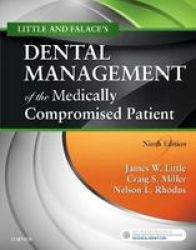 Little And Falace& 39 S Dental Management Of The Medically Compromised Patient Paperback 9TH Revised Edition