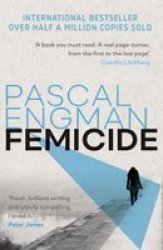Femicide - The Latest Bestselling Thriller From Scandinavia Paperback