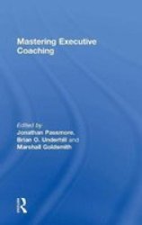 Mastering Executive Coaching Hardcover