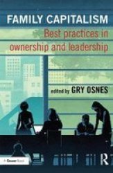 Family Capitalism - Best Practices In Ownership And Leadership Paperback