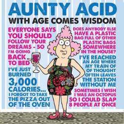 Aunty Acid With Age Comes Wisdom Hardcover