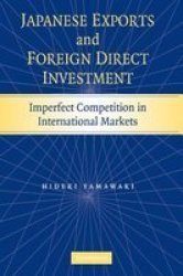 Japanese Exports And Foreign Direct Investment: Imperfect Competition In International Markets