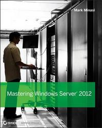 Mastering Windows Server 2012