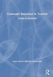 Consumer Behaviour In Tourism Hardcover 4TH New Edition