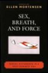 Sex, Breath, and Force - Sexual Difference in a Post-Feminist Era