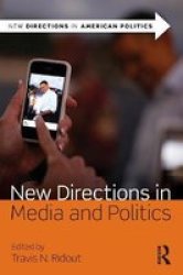 New Directions In Media And Politics paperback