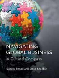 Navigating Global Business - A Cultural Compass Paperback