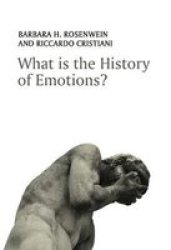 What Is The History Of Emotions? Hardcover