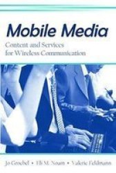 Mobile Media - Content and Servies for Wireless Communications