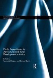 Public Expenditures For Agricultural And Rural Development In Africa Hardcover
