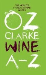 Oz Clarke Wine A-z - Oz Clarke Paperback