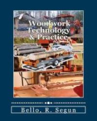 Woodwork Technology & Practice Paperback