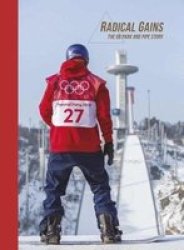 Radical Gains - The Gb Park And Pipe Story Hardcover