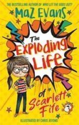 The Exploding Life Of Scarlett Fife Paperback