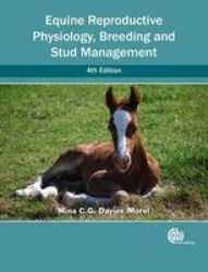 Equine Reproductive Physiology Breeding And Stud Management