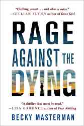 Rage Against The Dying - A Thriller paperback