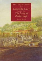 The Complete Diary Of A Cotswold Lady V. 1 - Lady Of Rodborough Hardcover