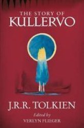 The Story Of Kullervo Paperback Edition