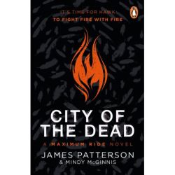 City Of The Dead: A Maximum Ride Novel - Hawk 2 Paperback