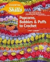 Crochet Puffs Popcorns & Bobbles Paperback