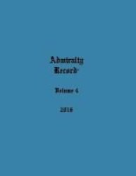 Admiralty Record Volume 4 2016 Paperback