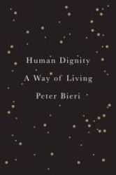 Human Dignity: A Way Of Living