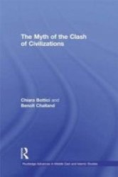 The Myth Of The Clash Of Civilizations Hardcover