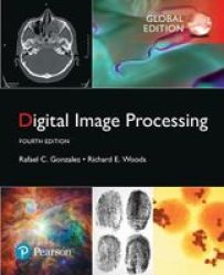 Digital Image Processing Global Edition Paperback 4TH Edition