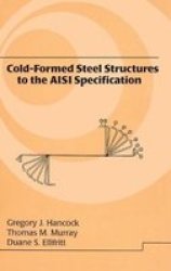 Cold-Formed Steel Structures to the AISI Specification Civil and Environmental Engineering